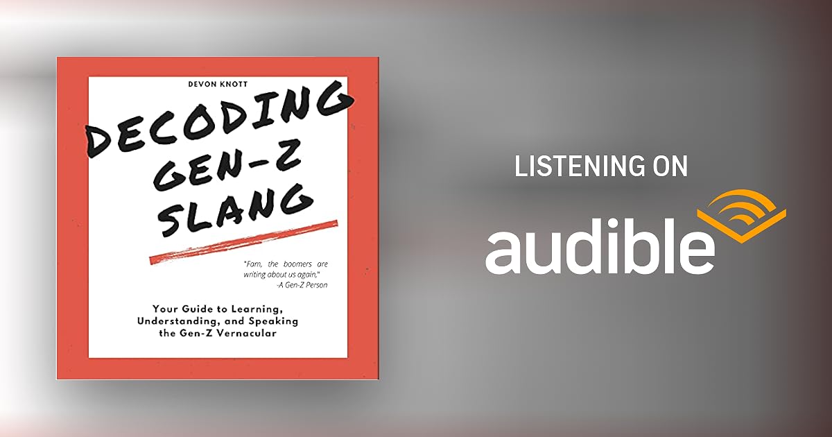 Decoding GenZ Slang Audiobook by Devon Knott